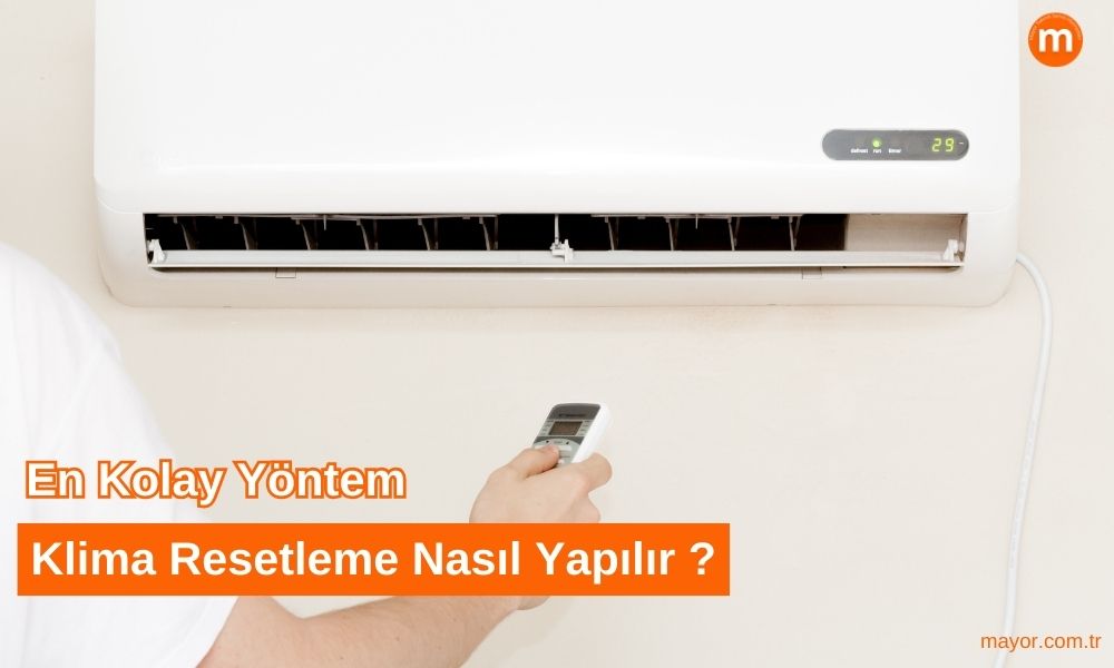 Carrier Klima Resetleme Nasıl Yapılır